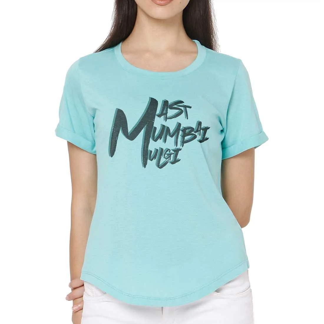 Funny T Shirts For Women - Mast Mumabi Mulgi